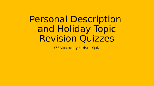 KS3 Spanish Topic Vocabulary Quiz - Personal Description and Holiday
