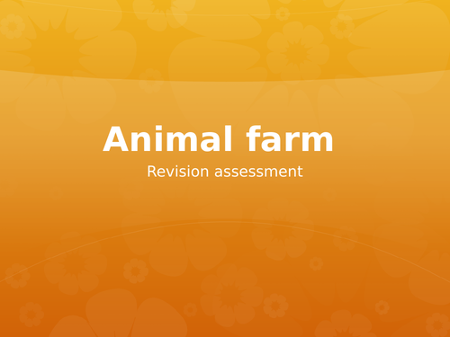 Animal Farm revision lesson and exam (P.E.E. paragraphs and speech analysis)