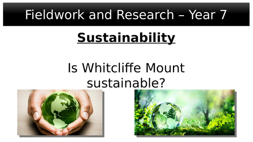 KS3 Geography Fieldwork - Sustainability