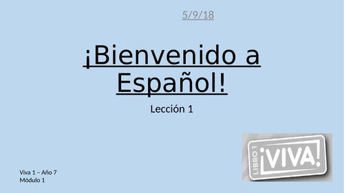 KS3 Spanish Viva Module 1 Bienvenido a espanol  - 75 minute lesson
