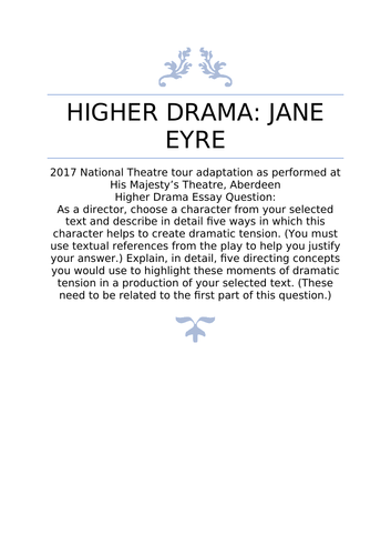 A-Grade SQA Higher Drama 'Jane Eyre' Dramatic Tension 4000 Word Essay