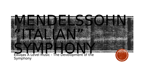 Overview - Mendelssohn 'Italian' Symphony