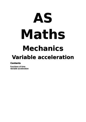 Notes and Examples for Edexcel A Level Maths Year 1 (Mechanics) Topic 4: Variable Acceleration