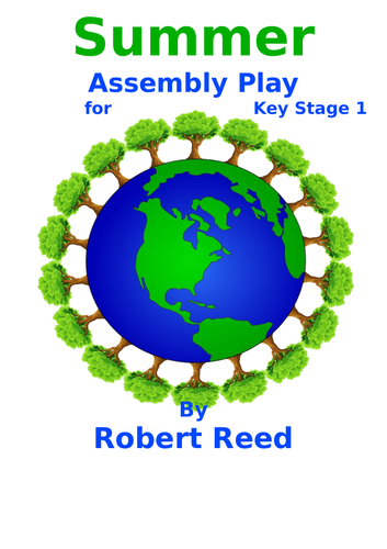 Summer Assembly Play for Key Stage 1