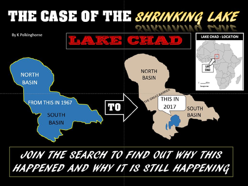 THE CASE OF THE SHRINKING LAKE OF AFRICA - LAKE CHAD