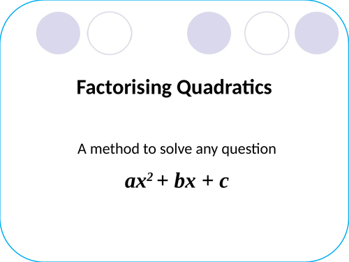 The easy way to factorise quadratics