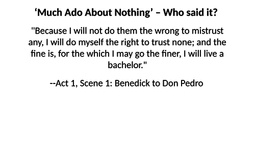 GCSE REVISION - MUCH ADO ABOUT NOTHING QUOTATION QUIZ