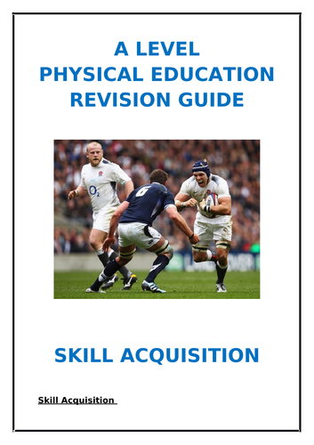 A Level Edexcel Skill Acquisition Revision Guide
