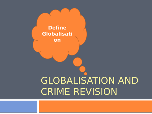 Globalisation and Crime Revision Powerpoint