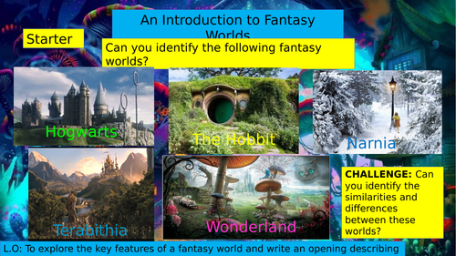 KS3 7/8/9: Introduction to Fantasy Worlds