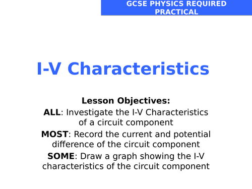 2018 AQA GCSE Physics Unit 1 (P1): I-V Characteristics Required Practical