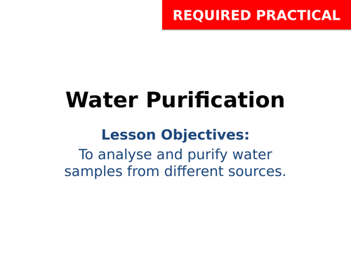 2018 AQA GCSE Chemistry Unit 2 (C2): Water Purification Required Practical