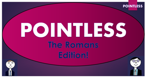 Romans Pointless Game!