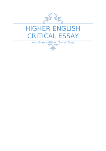 A-Grade Higher English Critical Essay On Lewis Grassic Gibbon's Novel 'Sunset Song'