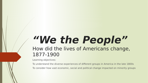 The Making of America 1789-1900- Topic 5 'We the People'