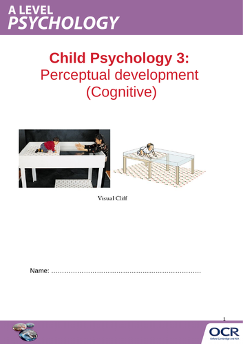 OCR A LEVEL PSYCHOLOGY: CHILD PSYCHOLOGY TOPIC 3: PERCEPTUAL (COGNITIVE)  3 LESSONS