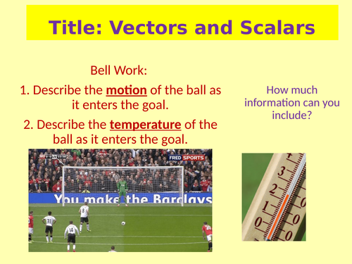 Vectors and Scalars