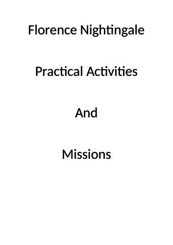 Florence Nightingale Class Practical PE Science Art History Mission Activities