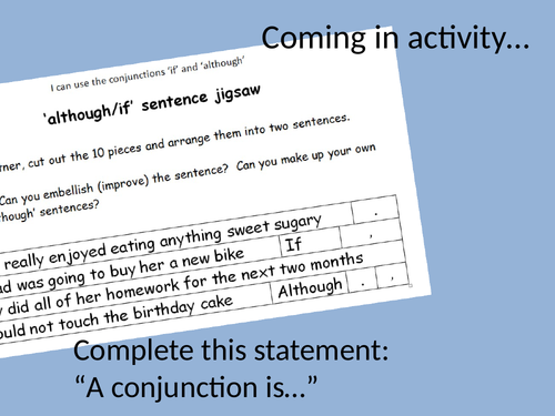 I can use the conjunctions ‘if’ and ‘although’, fully resourced lesson