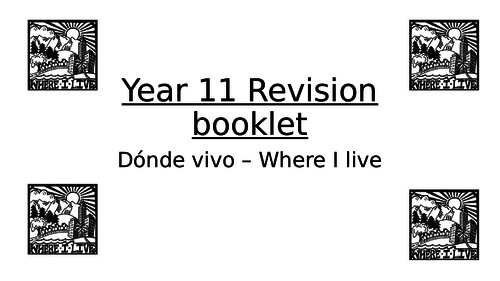 Year 11 revision booklet - Dónde Vivo (Where I live)