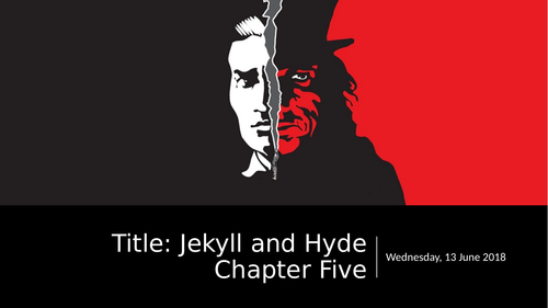 Jekyll and Hyde Chapter Five (Gothic Horror)