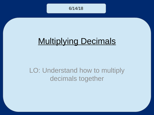 Multiplying Decimals Together KS3