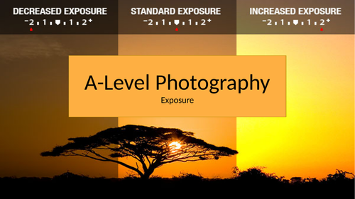 A Level Photography - Exposure