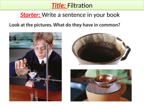Filtration KS3 Whole Lesson