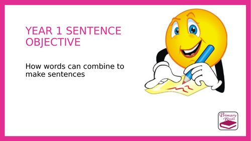 Year 1 SPAG PPT: How words combine to make sentences