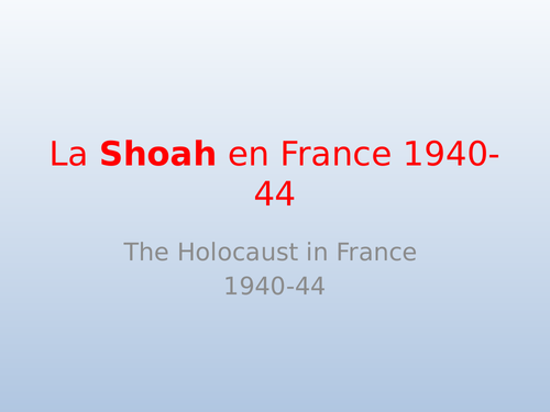A Level French PPT Theme 4, Persecution of Jews