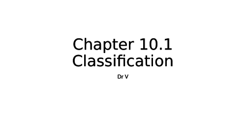 Chapter 10.1 Classification OCR GCE Biology