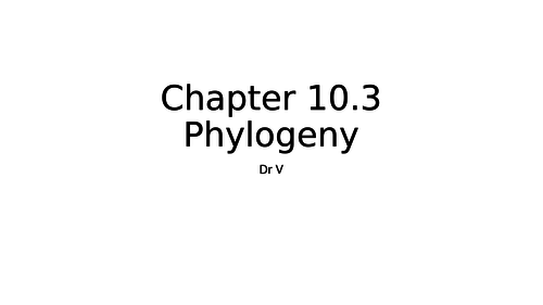 Chapter 10.3 Phylogeny OCR Biology GCE