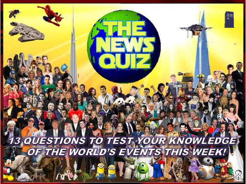 The News Quiz 18th - 25th June 2018 Form Tutor Time Topical Events Settler Starter