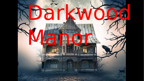 Darkwood Manor Scheme of Work with detailed PowerPoint