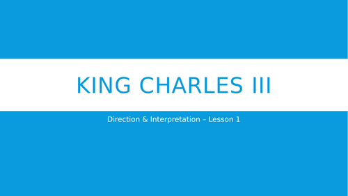 'King Charles III' Lessons 7 & 8: Direction and Interpretation