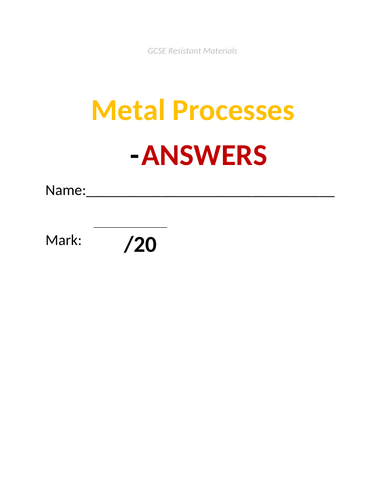 GCSE Resistant Materials Test - Metal Working & Forming Processes (incl answers doc)