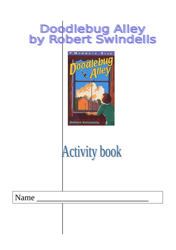 Activity Book for Doodlebug Alley by Robert Swindells - KS2 - World War II - 10 pages