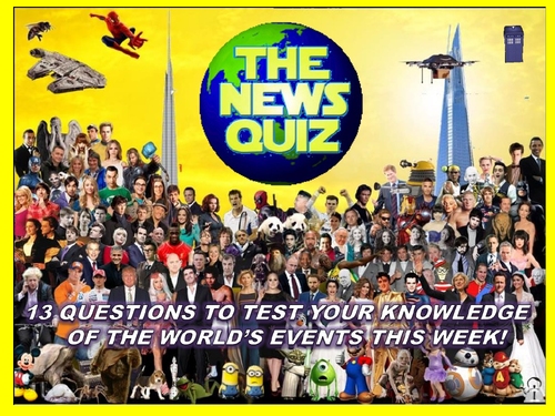The News Quiz 25th June - 2nd July 2018 Form Tutor Time Topical Events Settler Starter