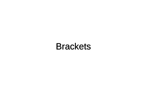 Brackets and Simplifying