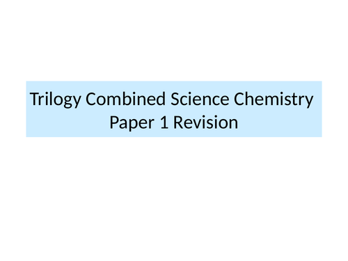 Combined Science  Chemistry Paper 1 Summary PowerPoint