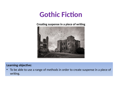 AQA English language - Paper 1 Section B. Gothic Writing and suspense.