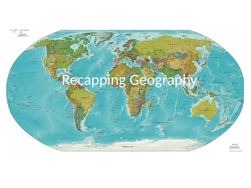 Year 7 Recapping  Basic Geography