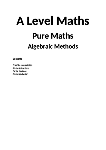 Maths A Level New Spec Year 2 Algebraic Methods