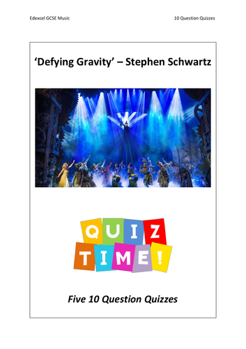 10 Question Quizzes - Defying Gravity by Stephen Schwartz - Edexcel GCSE Music