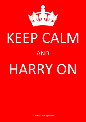 KEEP CALM AND HARRY ON