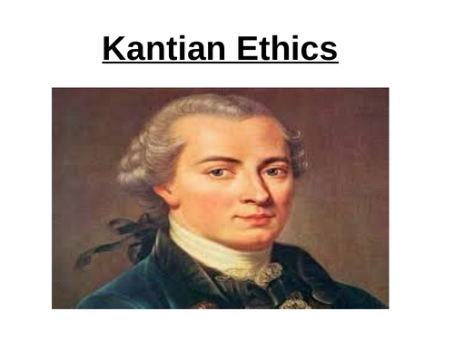 OCR Kantian Ethics Kant's concept of duty
