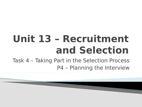 Level 3 BTEC Business Unit 13 Recruitment (P4, P5, M2 and D2 assessment criteria) - Job Interview