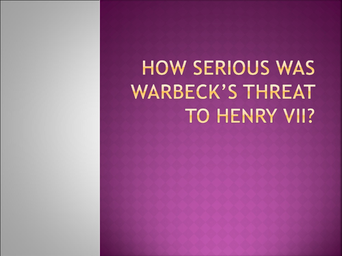 How serious was Warbeck's threat to Henry VII?