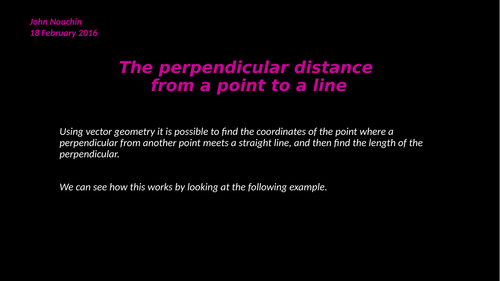 The perpendicular distance from a point to a line (using vectors)