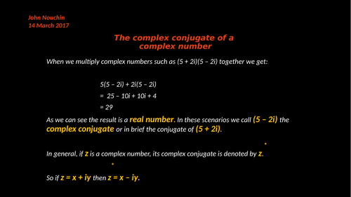 The complex conjugate of a complex number
